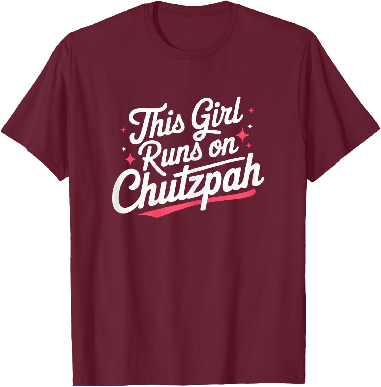 This Girl Runs on Chutzpah Jewish Hanukkah T-Shirt - T-Shirt | Maroon