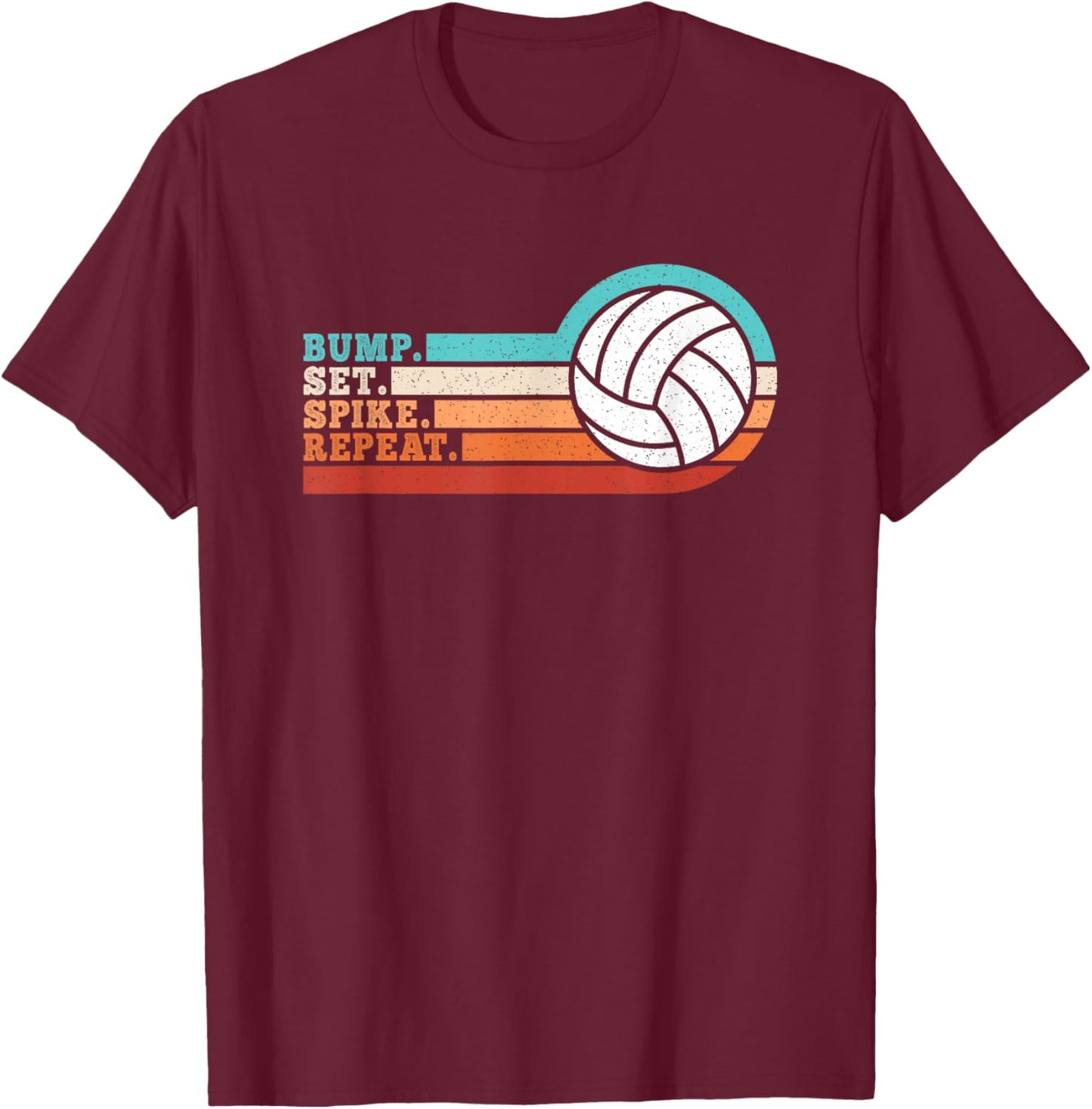 Bump Set Spike Repeat Volleyball Men Women Boys Girls Kids T-Shirt - T-Shirt | Maroon