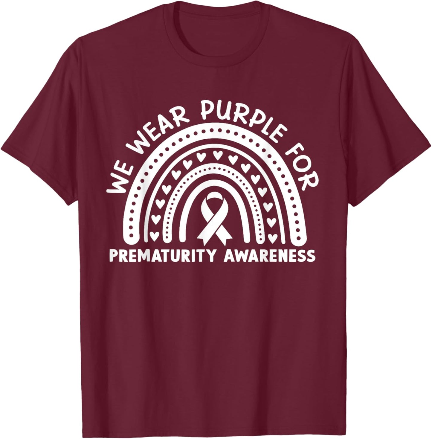 We Wear Purple for Preemie Prematurity Awareness T-Shirt - T-Shirt | Maroon