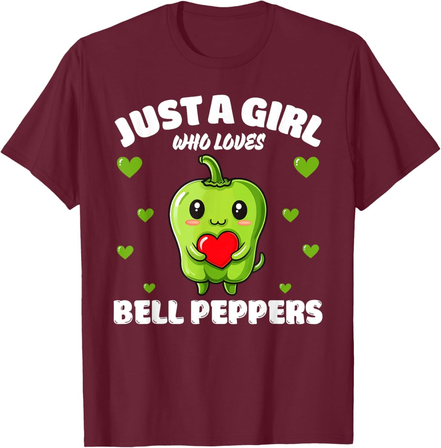Just A Girl Who Loves Bell Peppers, Bell Pepper Lover T-Shirt - T-Shirt | Maroon
