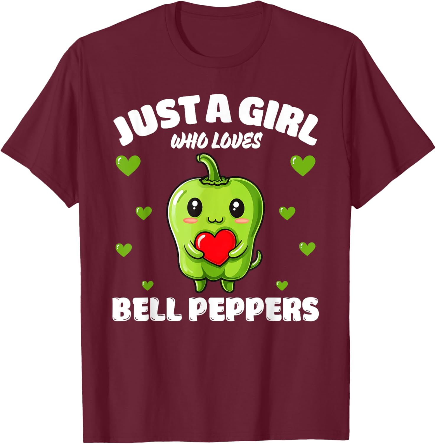 Just A Girl Who Loves Bell Peppers, Bell Pepper Lover T-Shirt - T-Shirt | Maroon