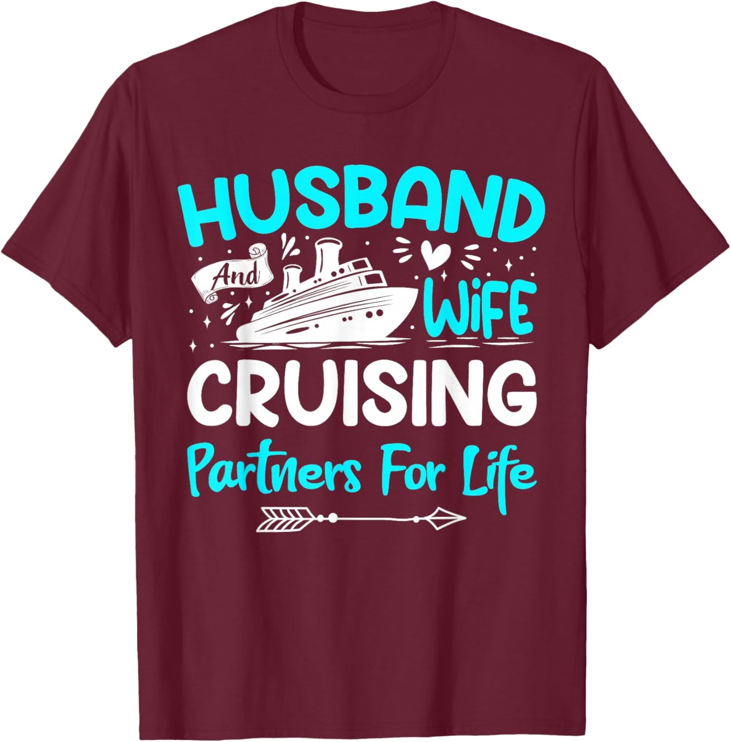 Husband And Wife Cruising Partners For Life T-Shirt - T-Shirt | Maroon