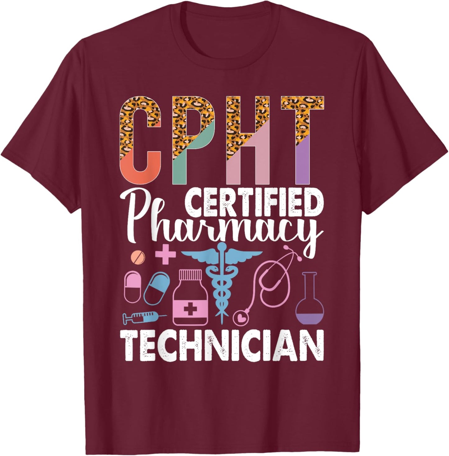 CPHT Leopard Certified Pharmacy Technician T-Shirt - T-Shirt | Maroon