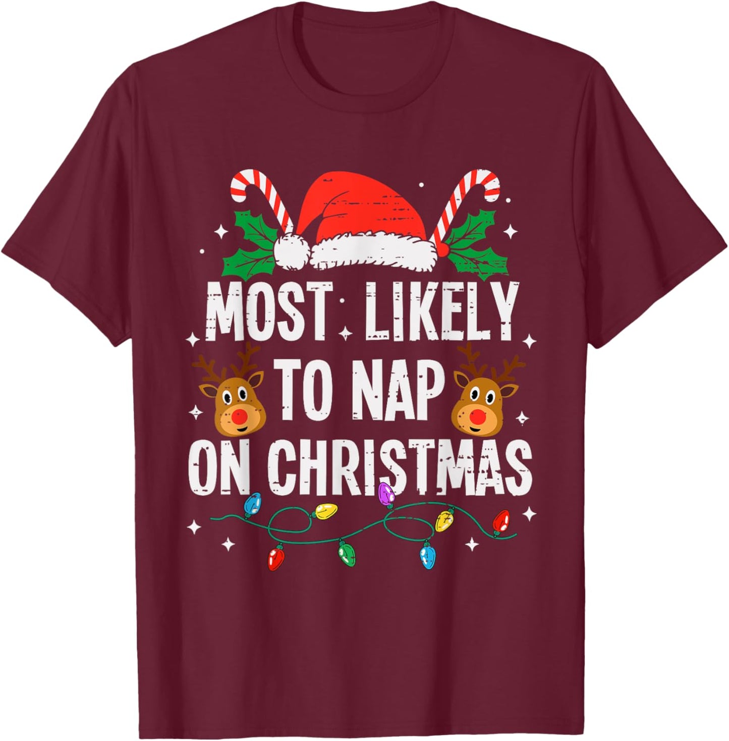 Most Likely To Nap On Christmas Funny Xmas T-Shirt - T-Shirt | Maroon