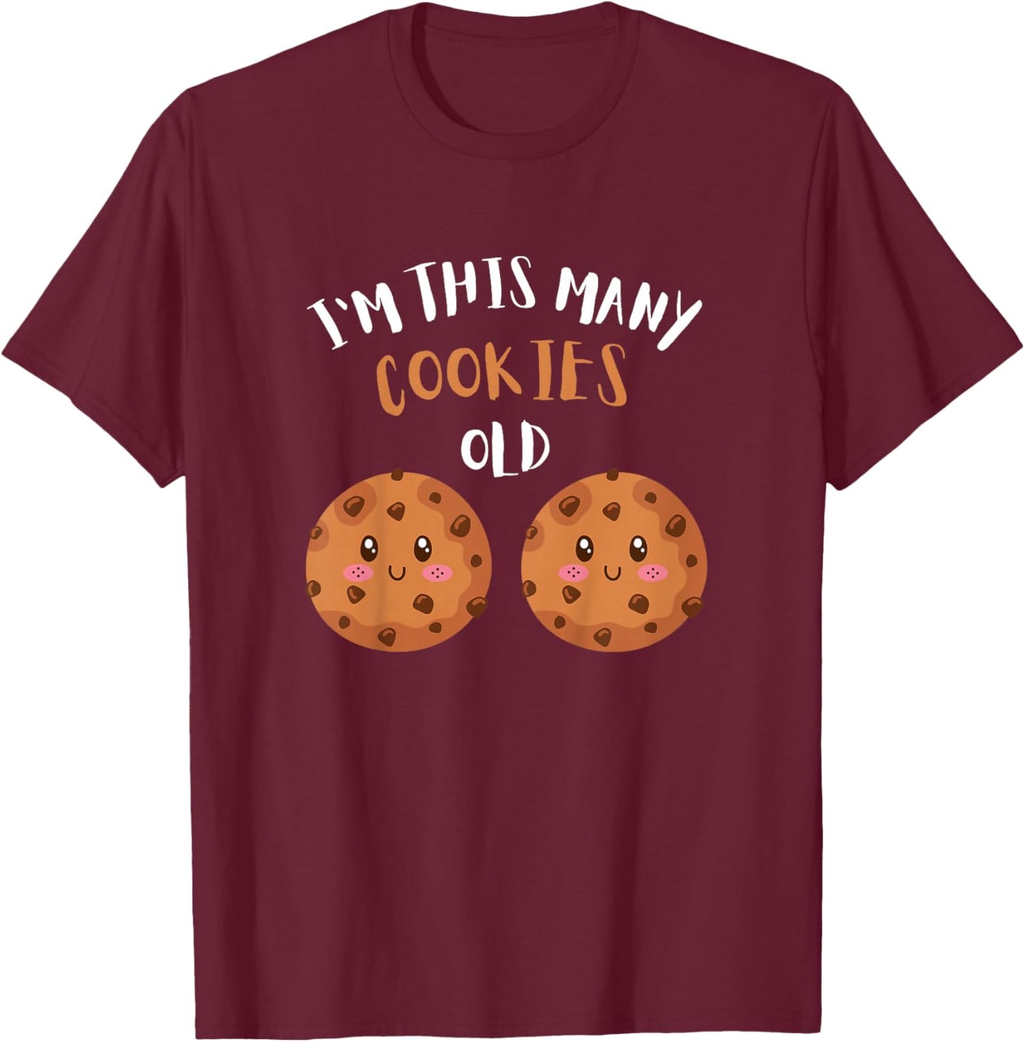 I'm This Many Cookies Old Cookie 2nd Birthday 2 Years Old T-Shirt - T-Shirt | Maroon