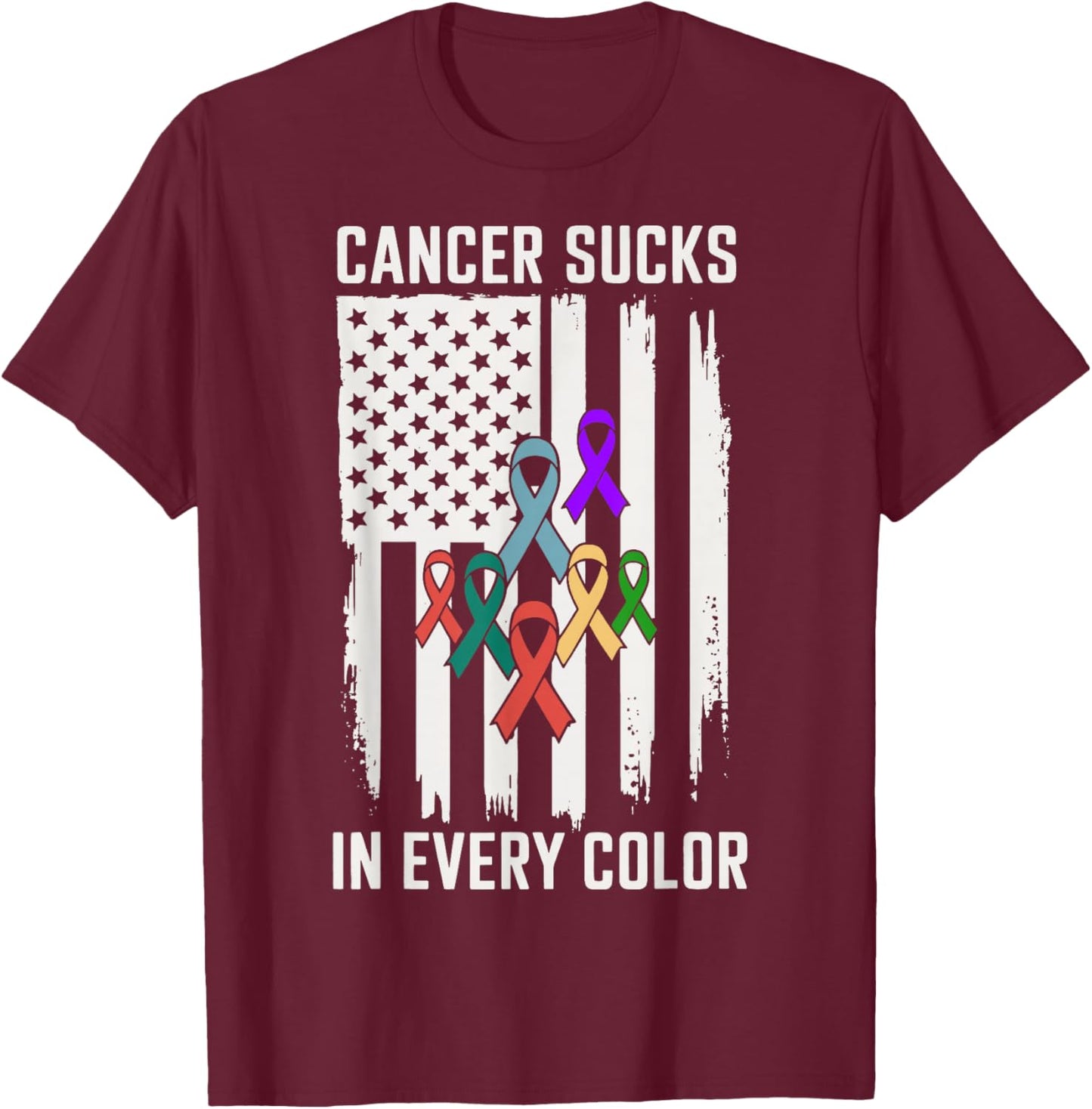 Cancer Sucks In Every Color T-Shirt - T-Shirt | Maroon