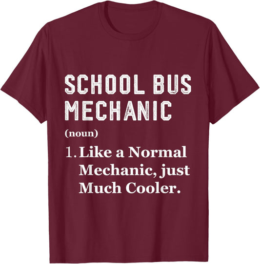 Mechanic Worker Appreciation Day School Bus Mechanic T-Shirt - T-Shirt | Maroon