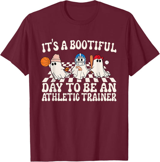 Its A Bootiful Day To Be An Athletic Trainer Ghost Halloween T-Shirt - T-Shirt | Maroon