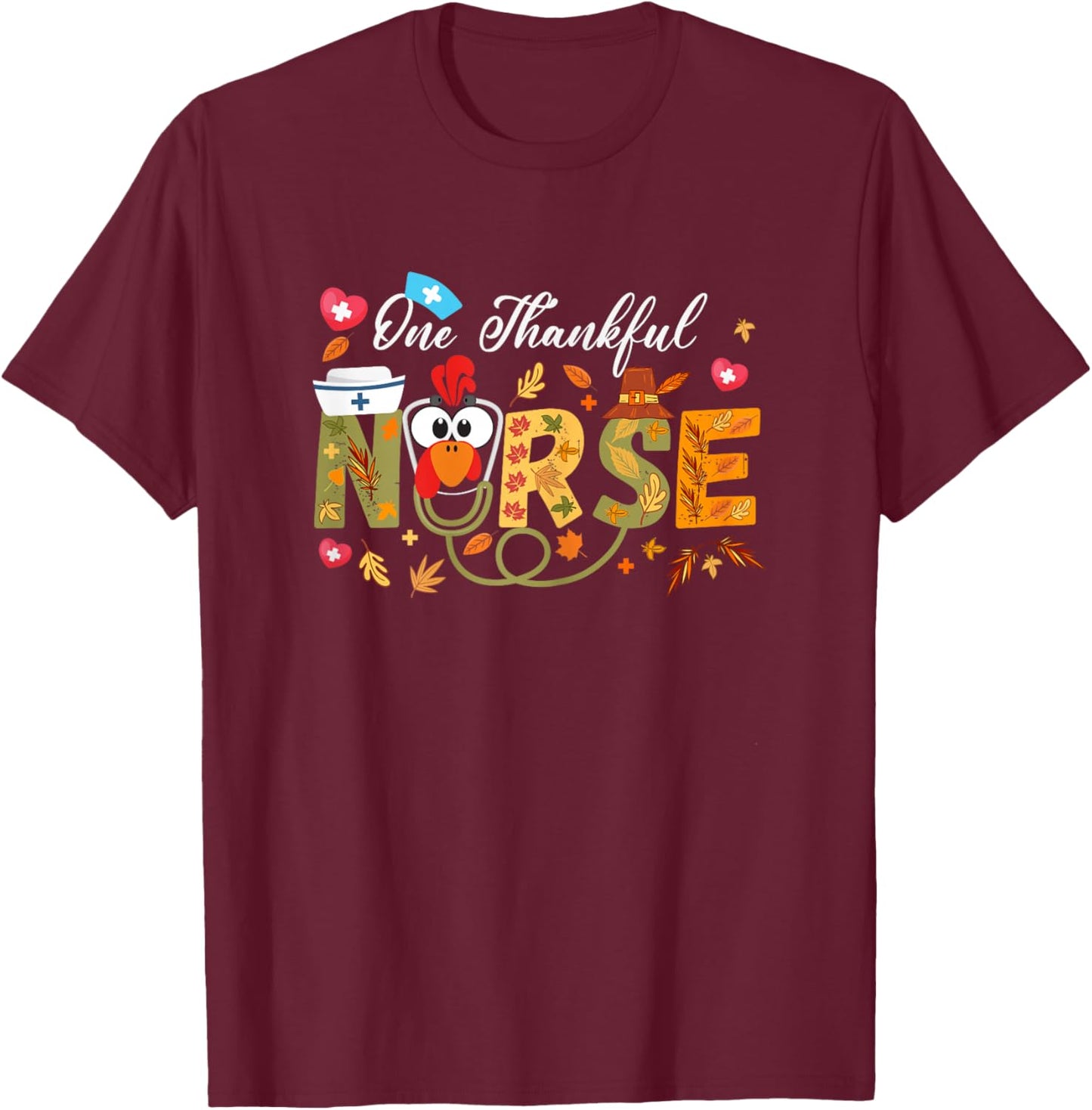 women Nurse Thanksgiving, one thankful nurse, nurses Turkey T-Shirt - T-Shirt | Maroon