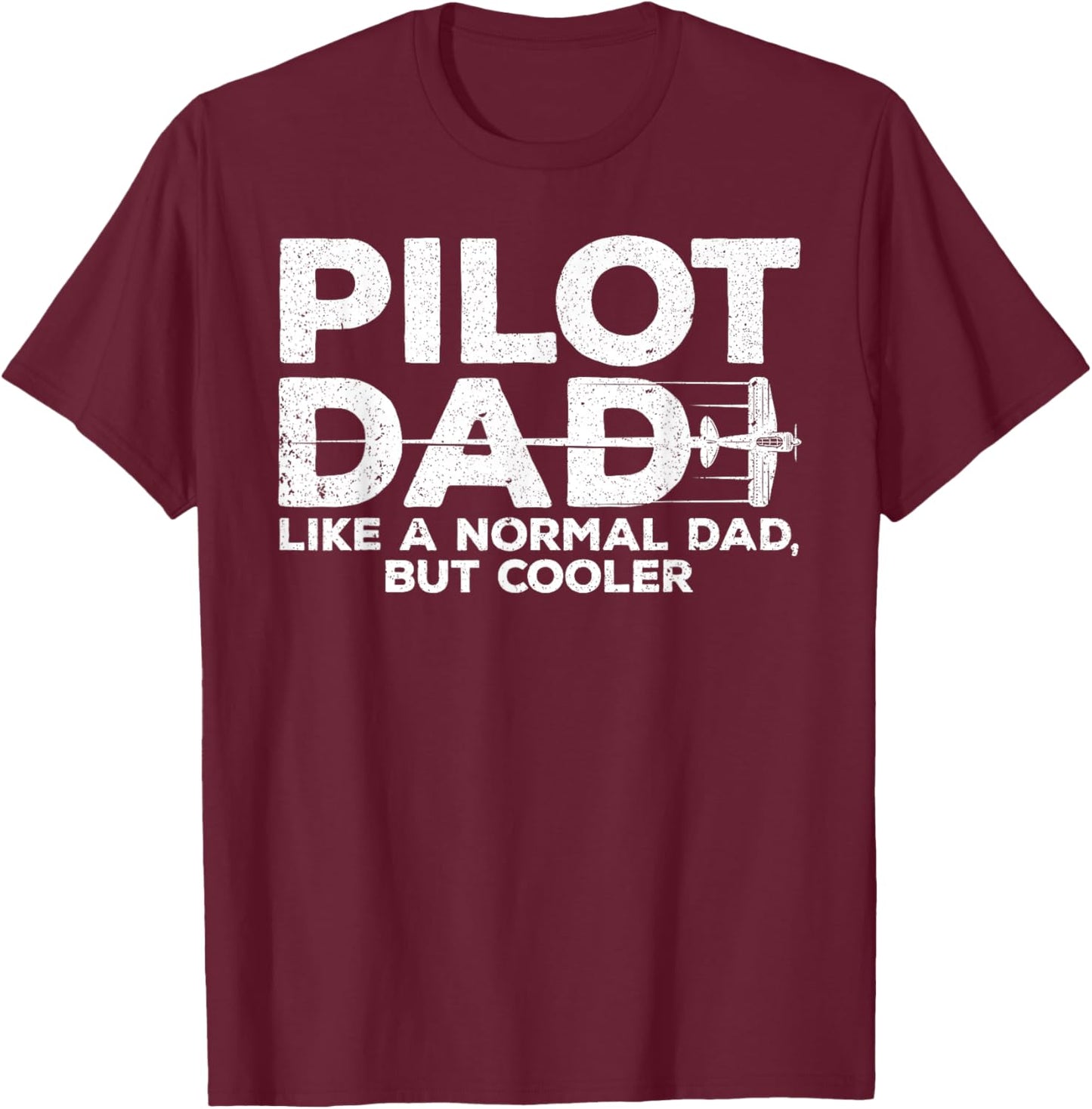 Funny Pilot Dad Art Father Aviation Airplane Pilot T-Shirt - T-Shirt | Maroon