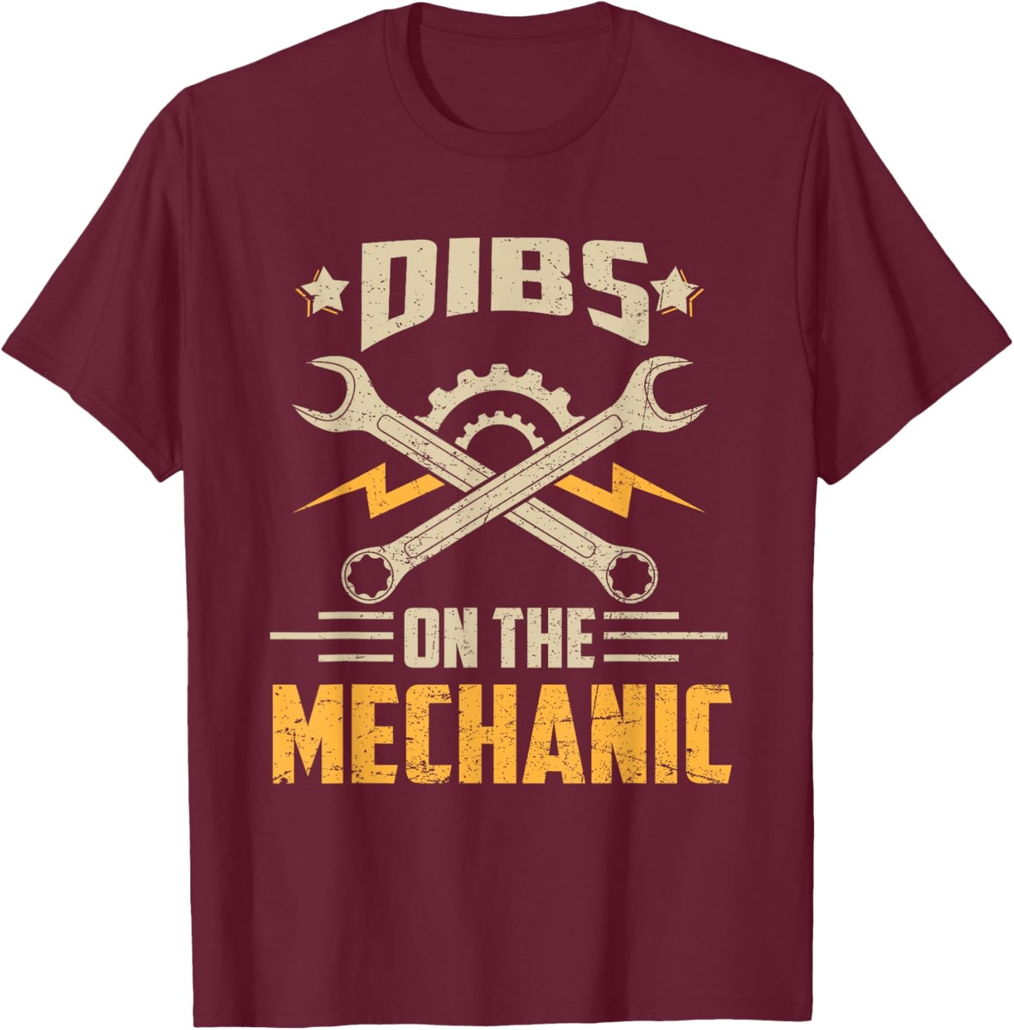 Dibs On The Mechanic Wife Girlfriend Funny Saying Joke T-Shirt - T-Shirt | Maroon