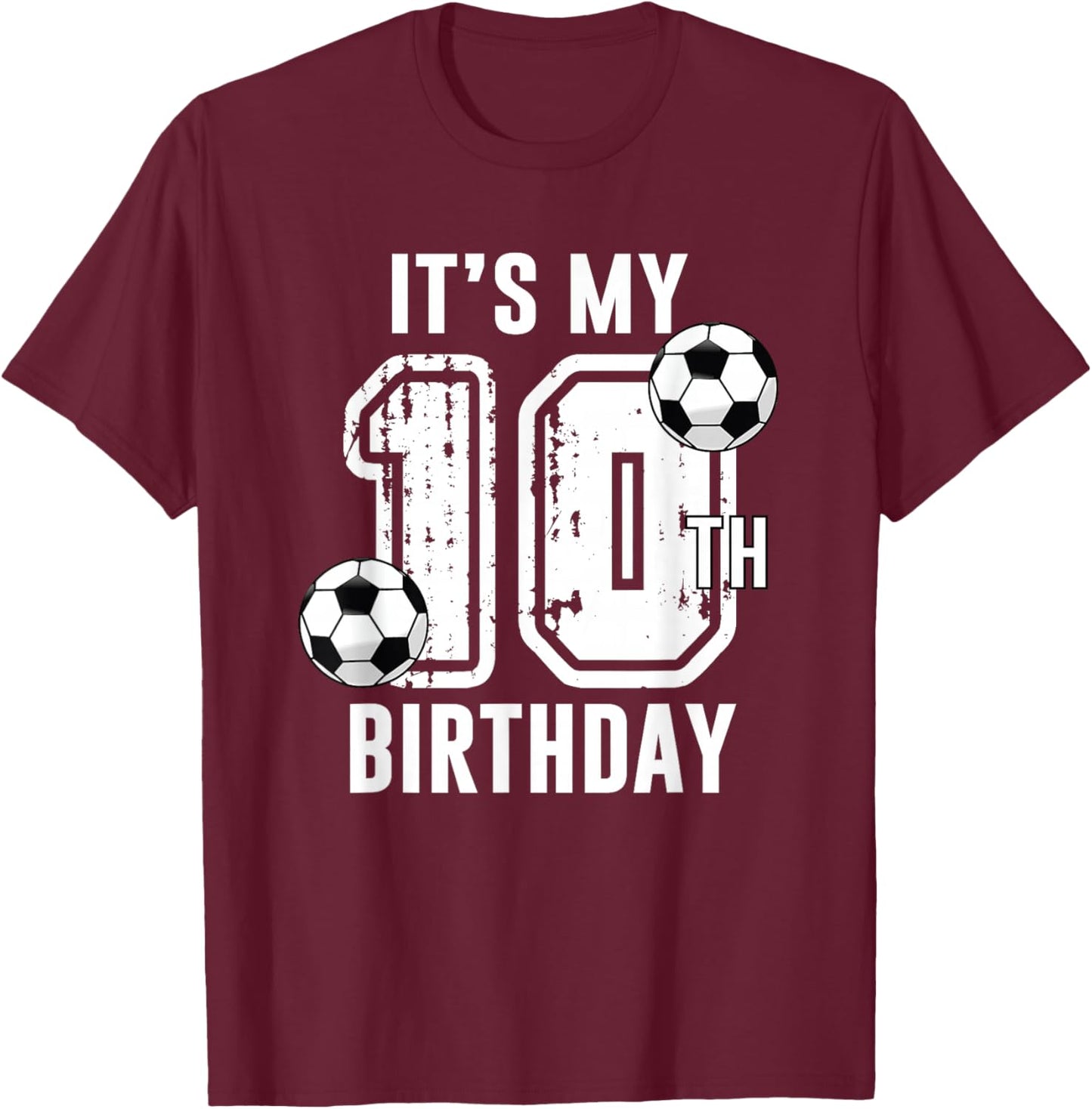 It's My 10th Birthday Soccer Player 10th Birthday Player T-Shirt - T-Shirt | Maroon