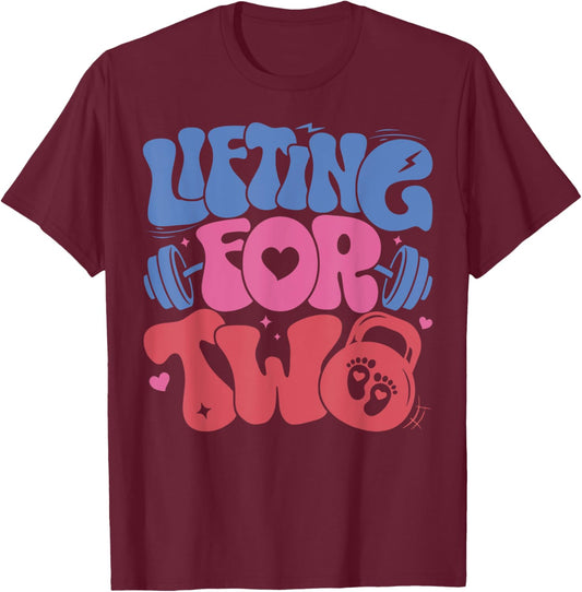 Lifting For Two Pregnancy Gym Fitness Workout Expecting Mom T-Shirt - T-Shirt | Maroon