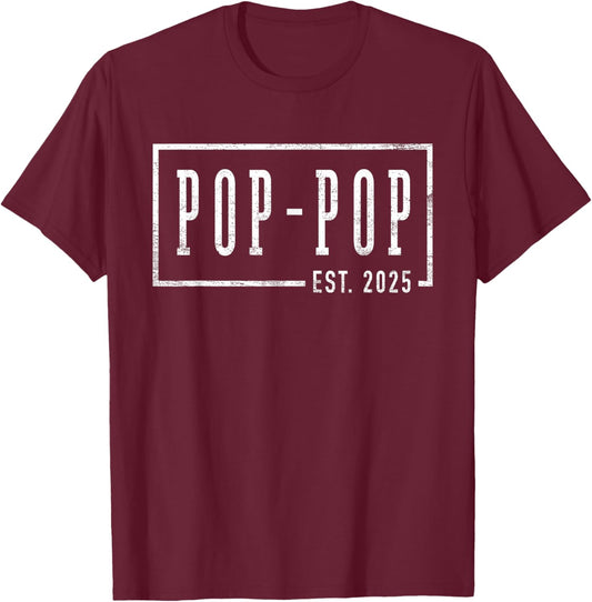 Pop-Pop 2025 Pop-Pop To Be New Pop Gifts Sleek Framed Design T-Shirt - T-Shirt | Maroon