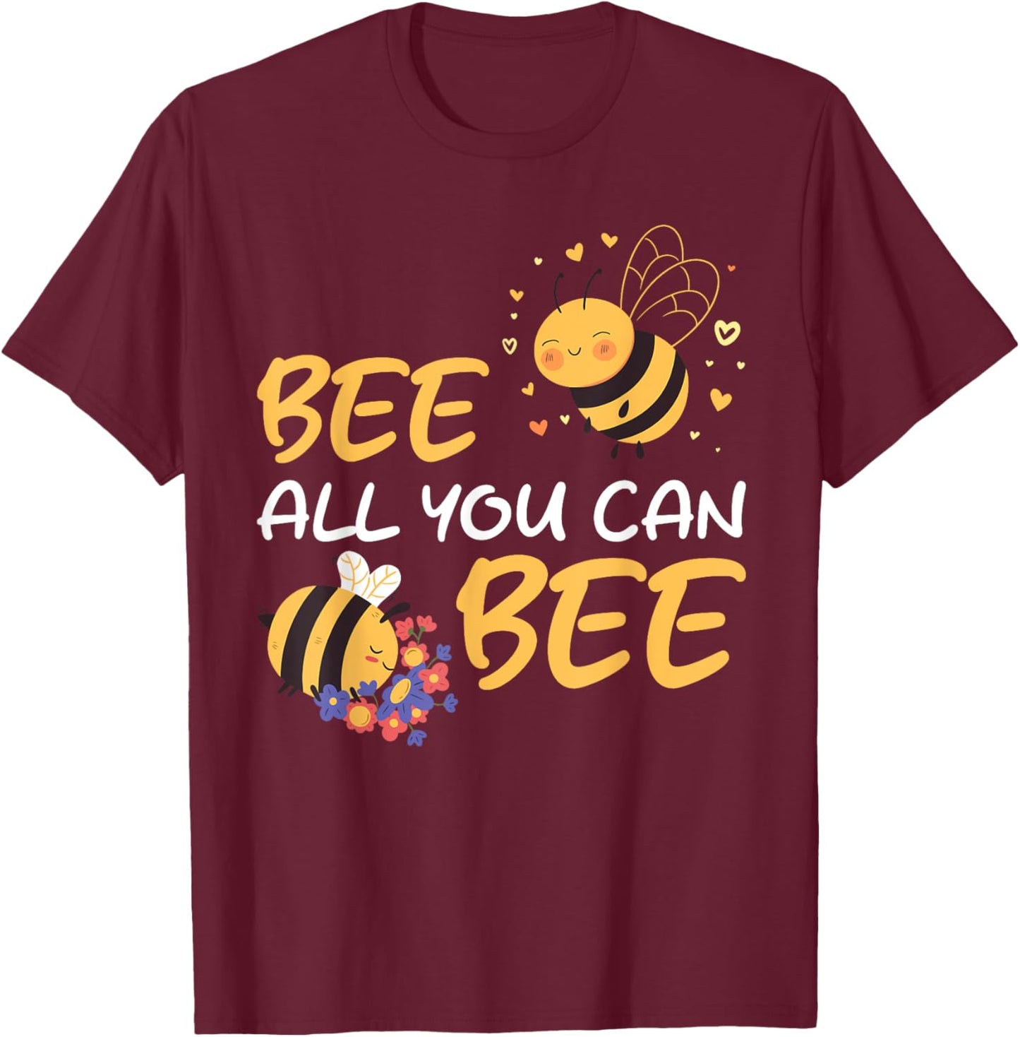 Bee All You Can Bee Beekeeper Love T-Shirt - T-Shirt | Maroon