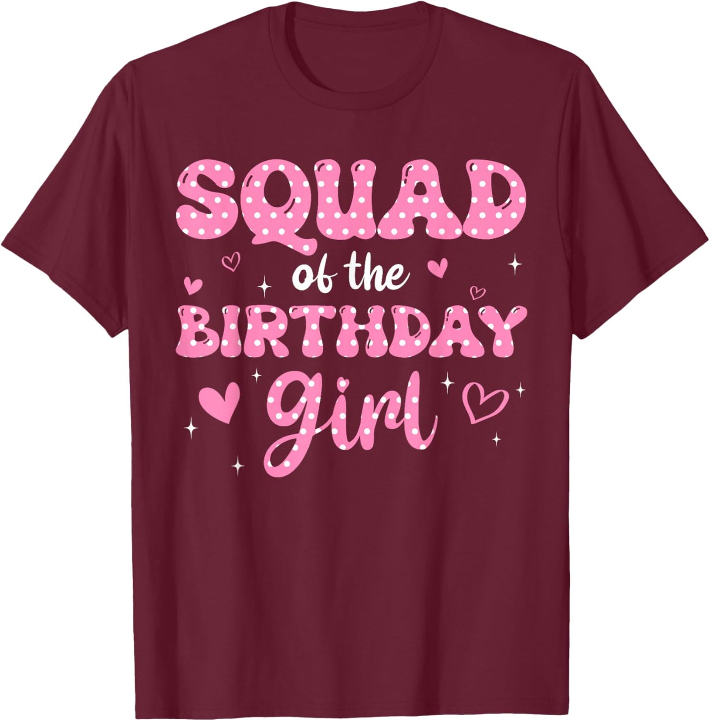 Squad Of The Birthday Pink Girl Matching Family T-Shirt - T-Shirt | Maroon