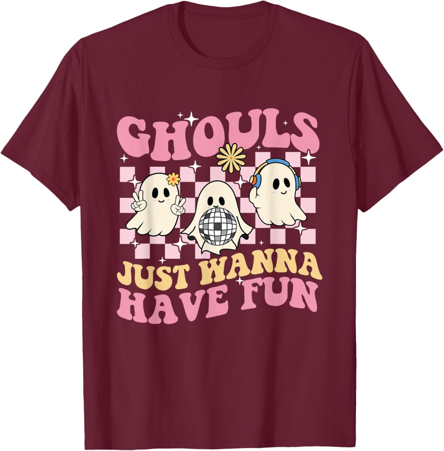Ghouls Just Wanna Have Fun - Spooky Witch Halloween Ghoul T-Shirt - T-Shirt | Maroon