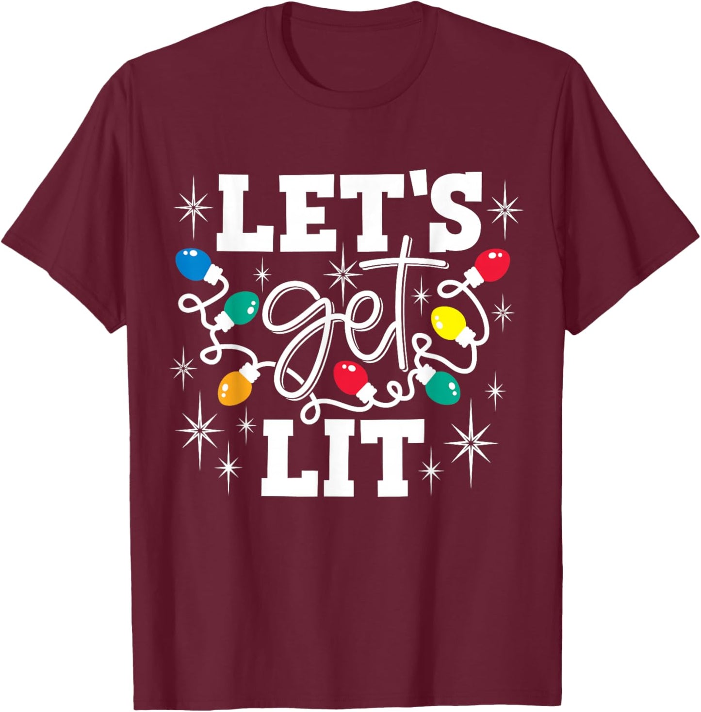 Let's Get Lit Drinking Santa Hat Christmas Lights Funny T-Shirt - T-Shirt | Maroon