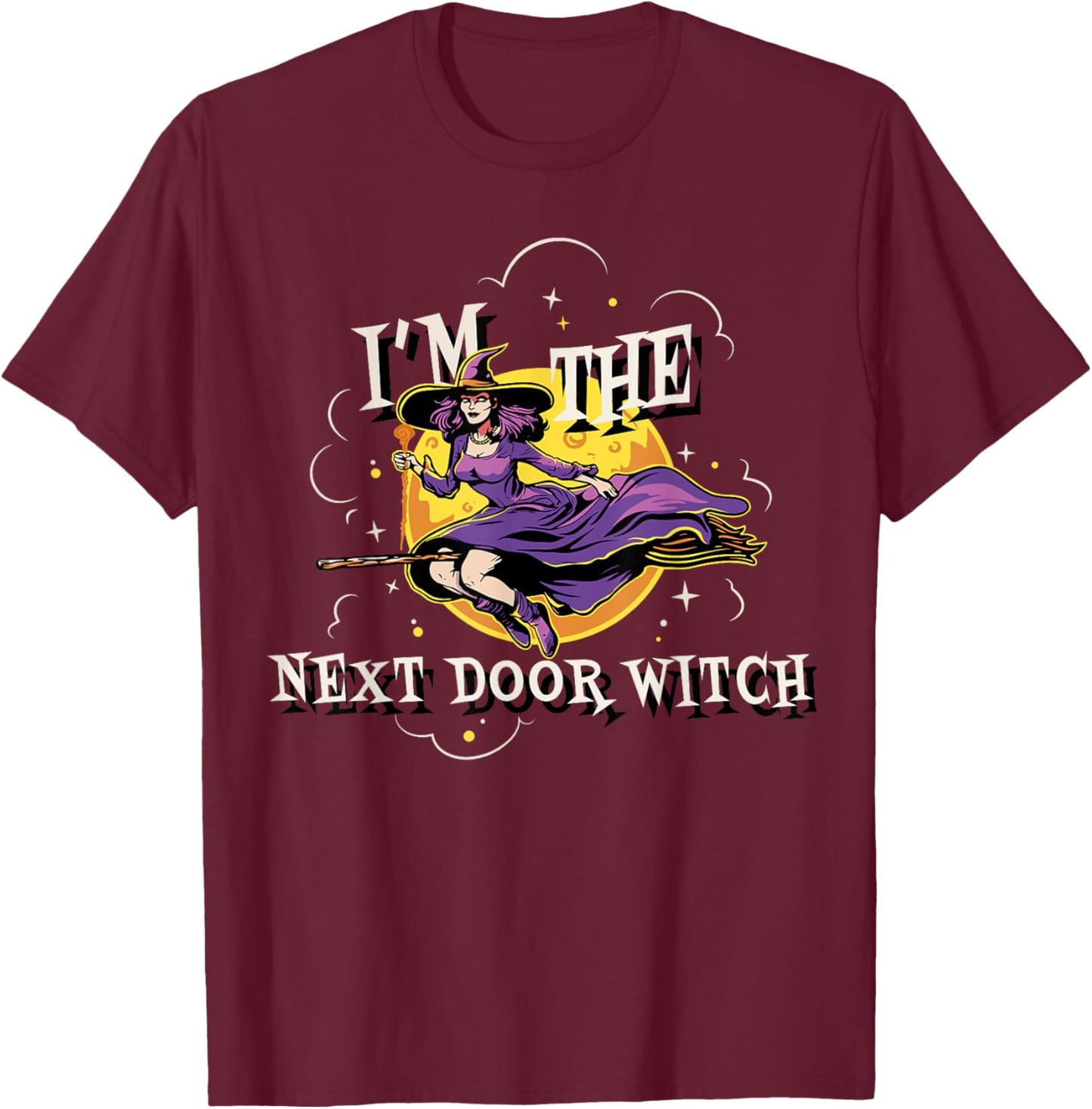 Im The Next Door Witch Halloween Matching Group Costume T-Shirt - T-Shirt | Maroon