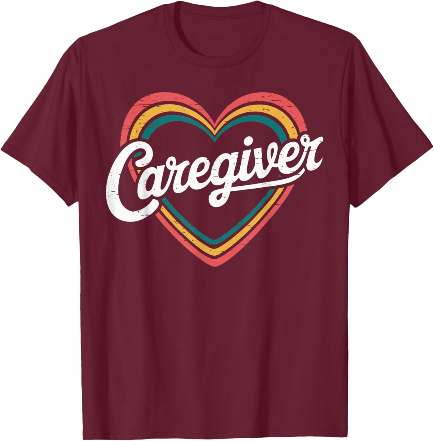 Caregiver T-Shirt - T-Shirt | Maroon