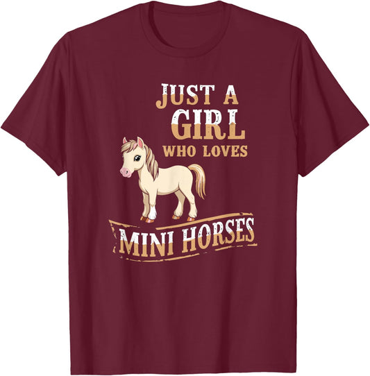 Just a Girl Who Loves Mini Horses, Cute Miniature Horse T-Shirt - T-Shirt | Maroon