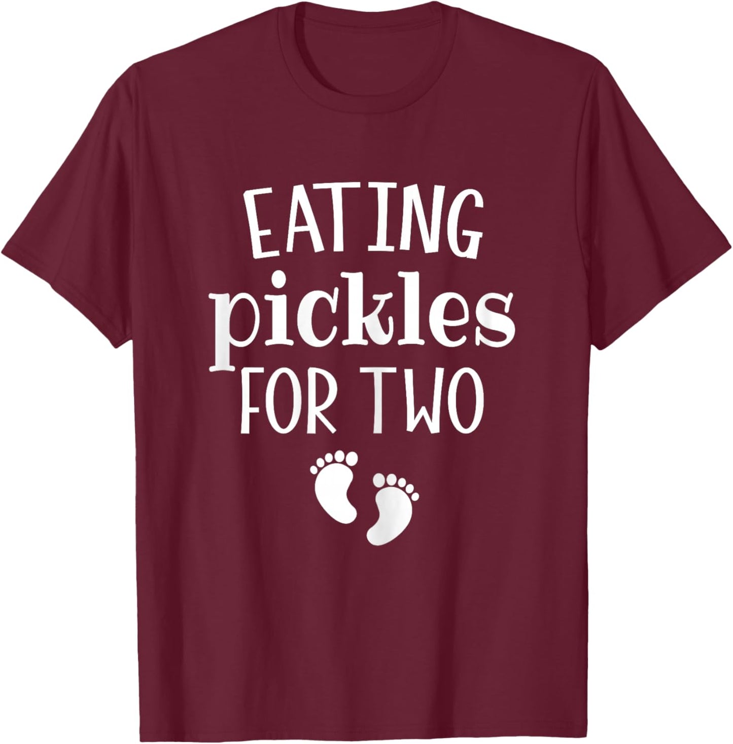 Eating Pickles For Two Funny Family Pregnancy Announcement T-Shirt - T-Shirt | Maroon