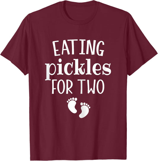 Eating Pickles For Two Funny Family Pregnancy Announcement T-Shirt - T-Shirt | Maroon