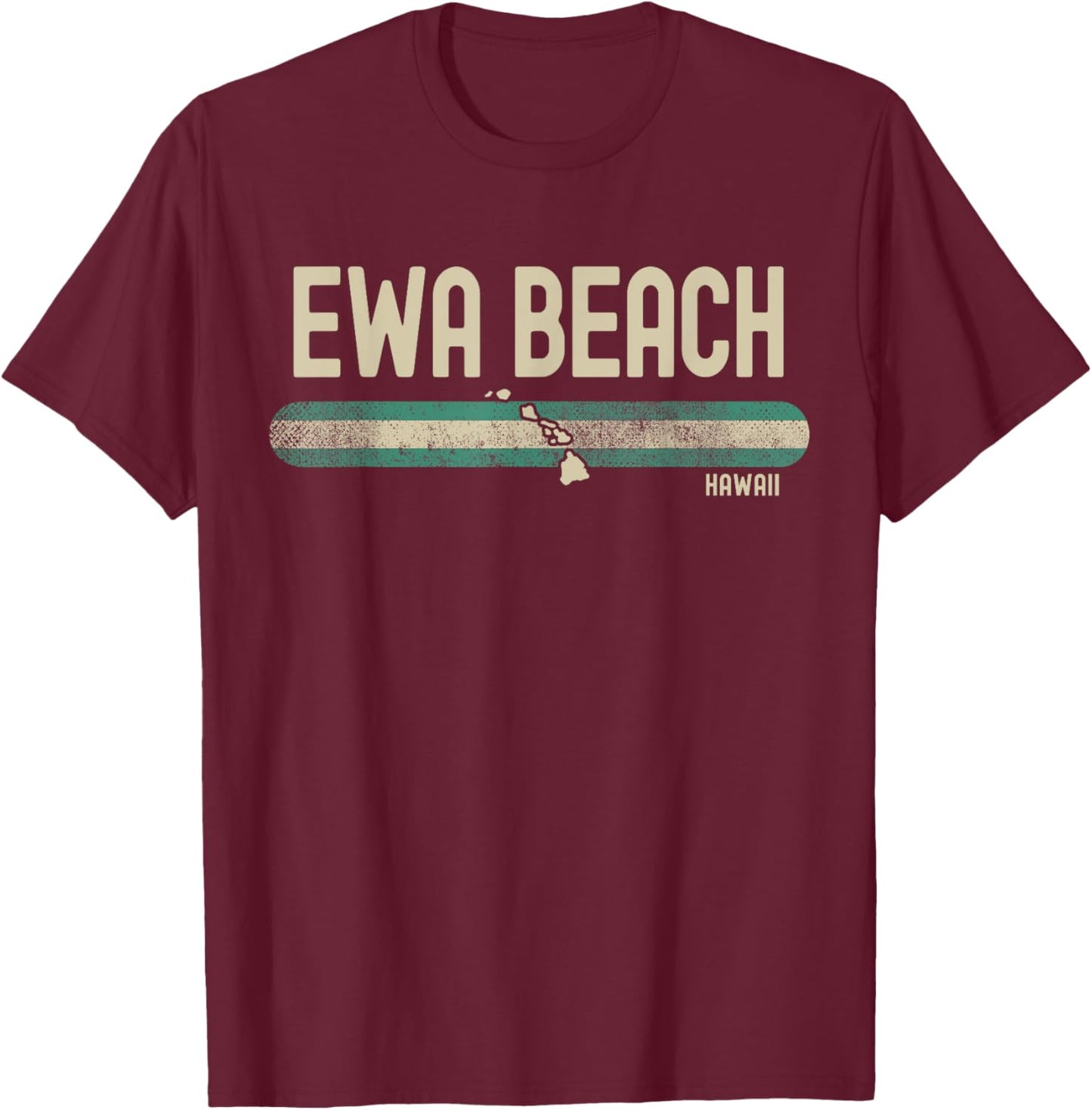Ewa Beach HI | Hawaii | Travel & 80s Style T-Shirt - T-Shirt | Maroon
