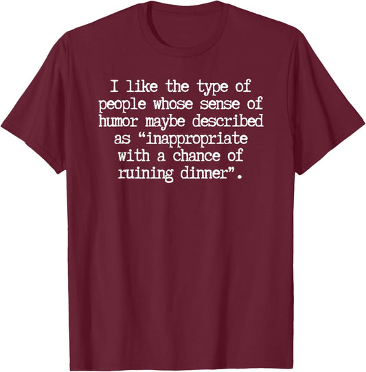 Men, Women, Gay, Dad, Female, Mom Funny inappropriate humor T-Shirt - T-Shirt | Maroon