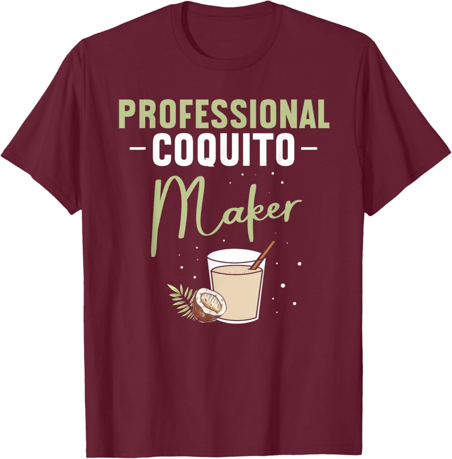 Coquito Christmas Coquito Maker Puerto Rican Christmas T-Shirt - T-Shirt | Maroon