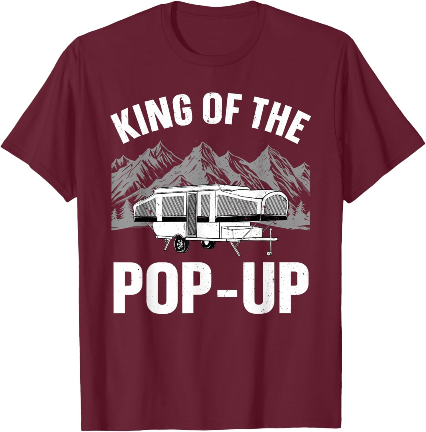 Funny Pop Up Camper Art Dad Pop Up Trailer Camping T-Shirt - T-Shirt | Maroon