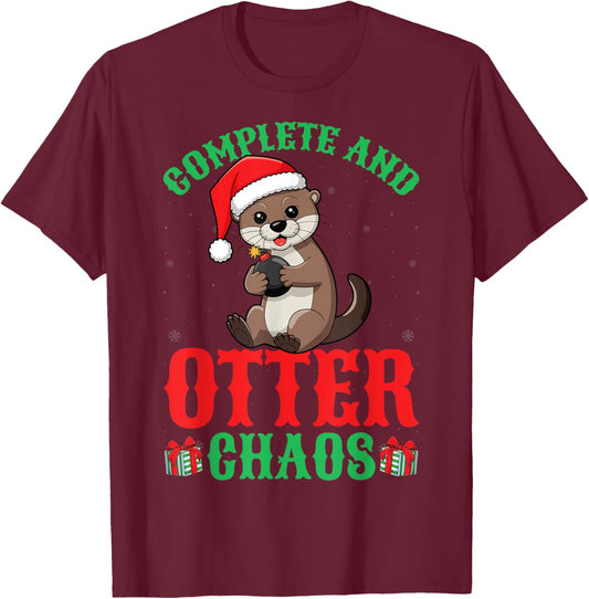 Complete And Otter Chaos Xmas Holiday Otter Lover Christmas T-Shirt - T-Shirt | Maroon