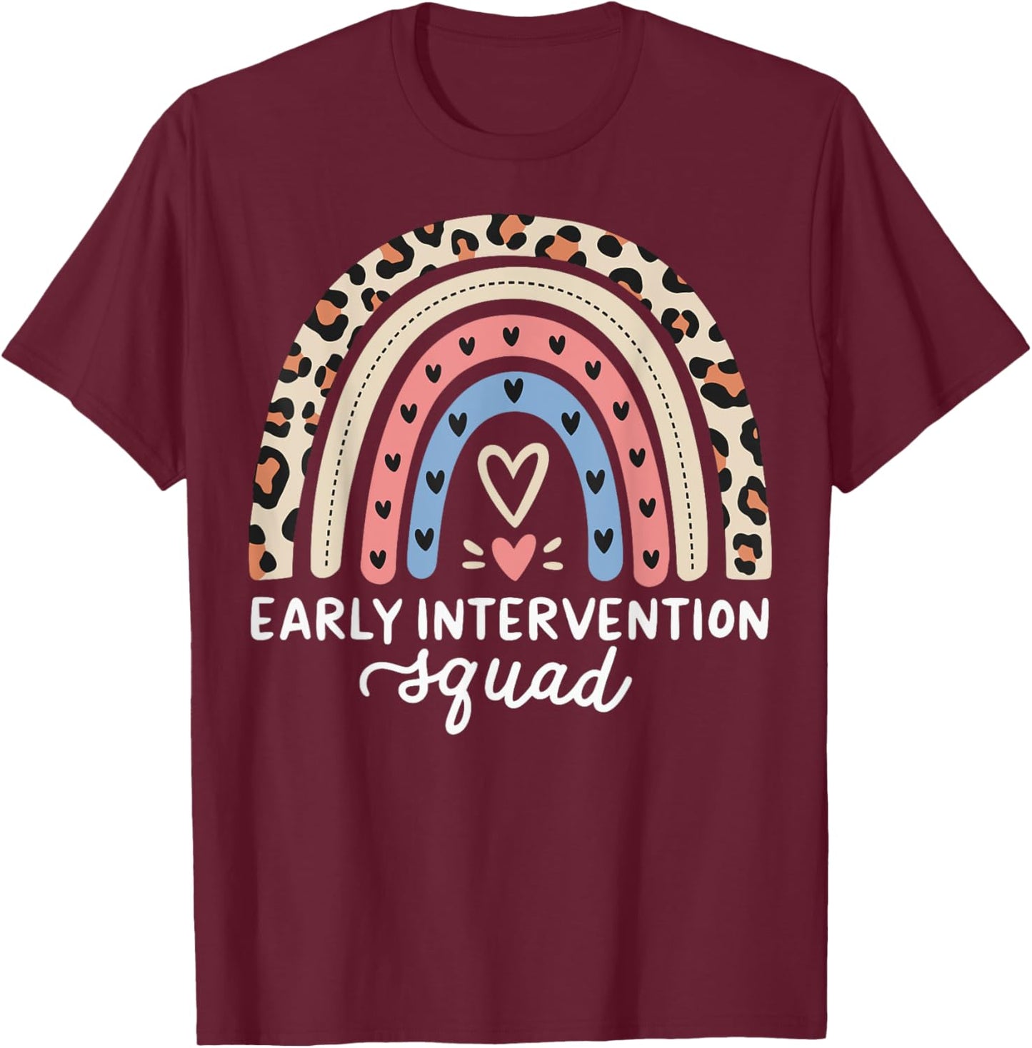 Early Intervention Squad Behavioral Intervention T-Shirt - T-Shirt | Maroon