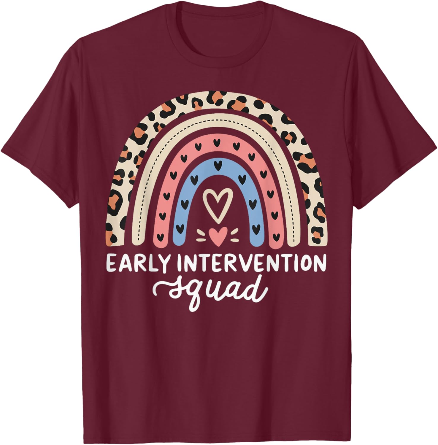 Early Intervention Squad Behavioral Intervention T-Shirt - T-Shirt | Maroon