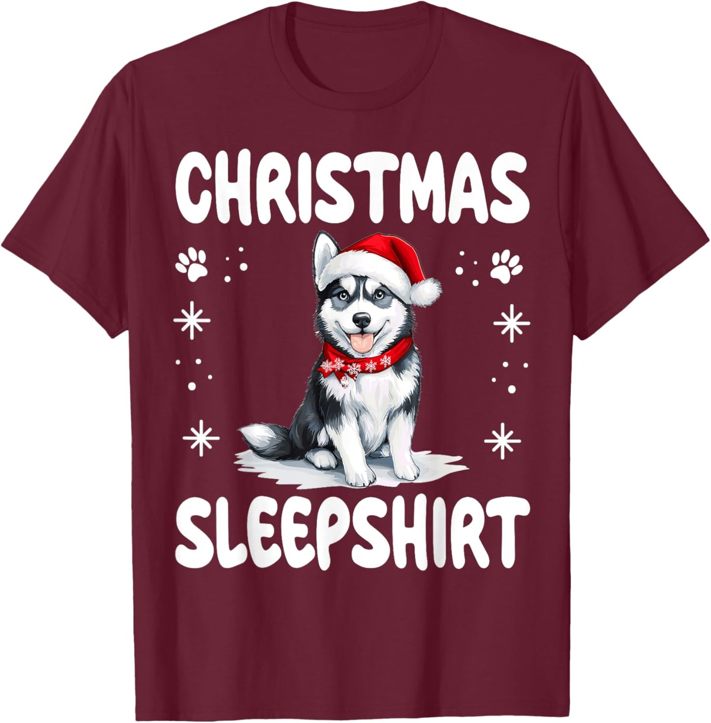 Siberian Husky Dog Nightgown Pajama Christmas Sleepshirt T-Shirt - T-Shirt | Maroon