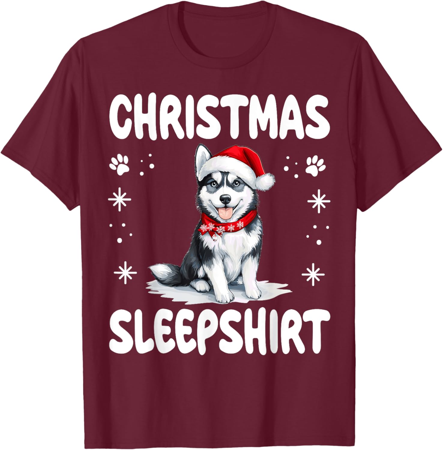 Siberian Husky Dog Nightgown Pajama Christmas Sleepshirt T-Shirt - T-Shirt | Maroon