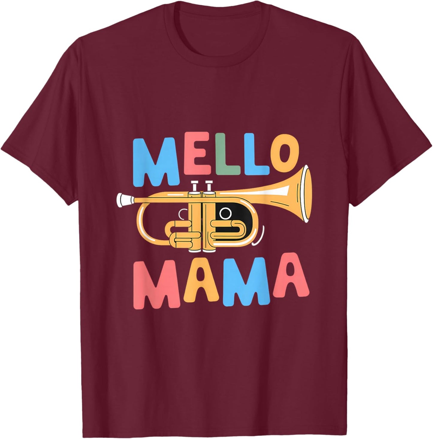 Mello Mama Music Mellophone Band Mom T-Shirt - T-Shirt | Maroon