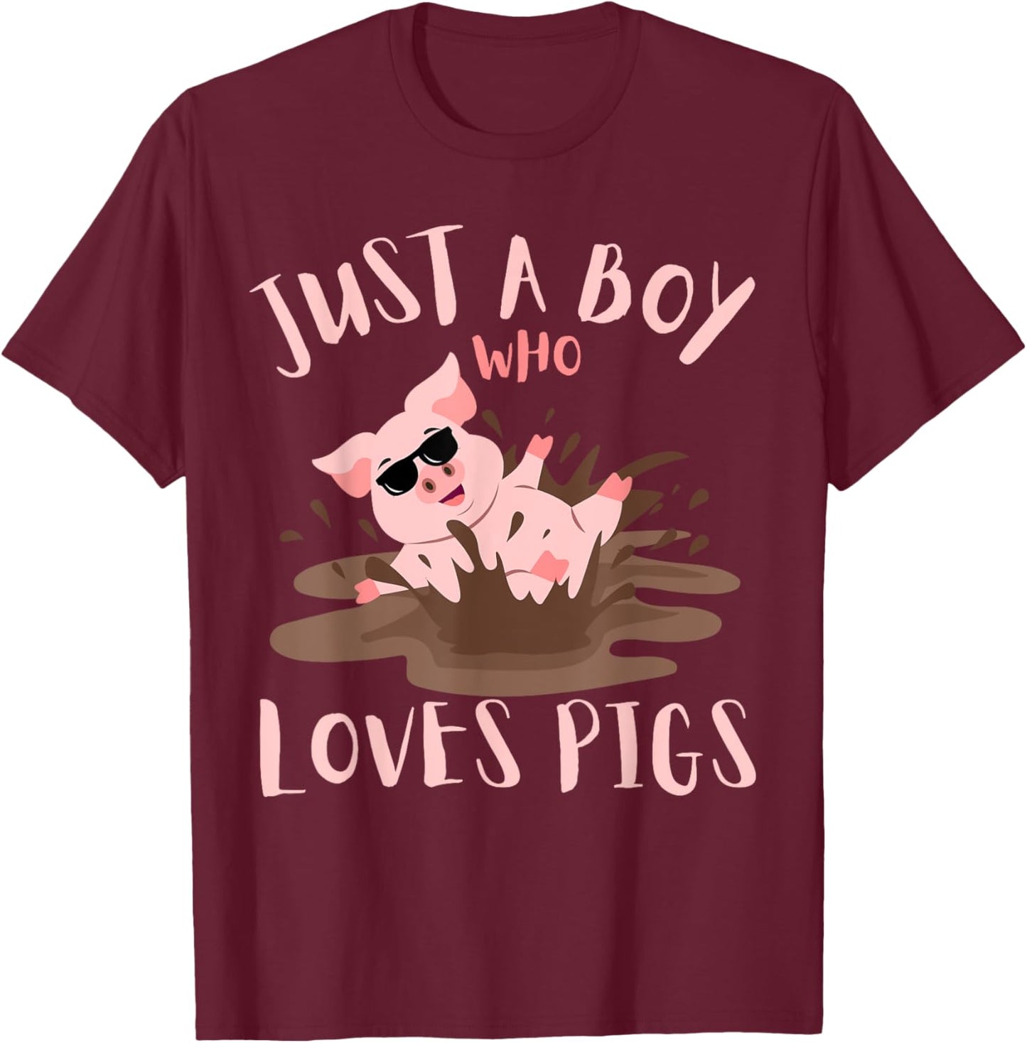 Just A Boy Who Loves Pigs sunglasses In the Mud Kids Boy T-Shirt - T-Shirt | Maroon