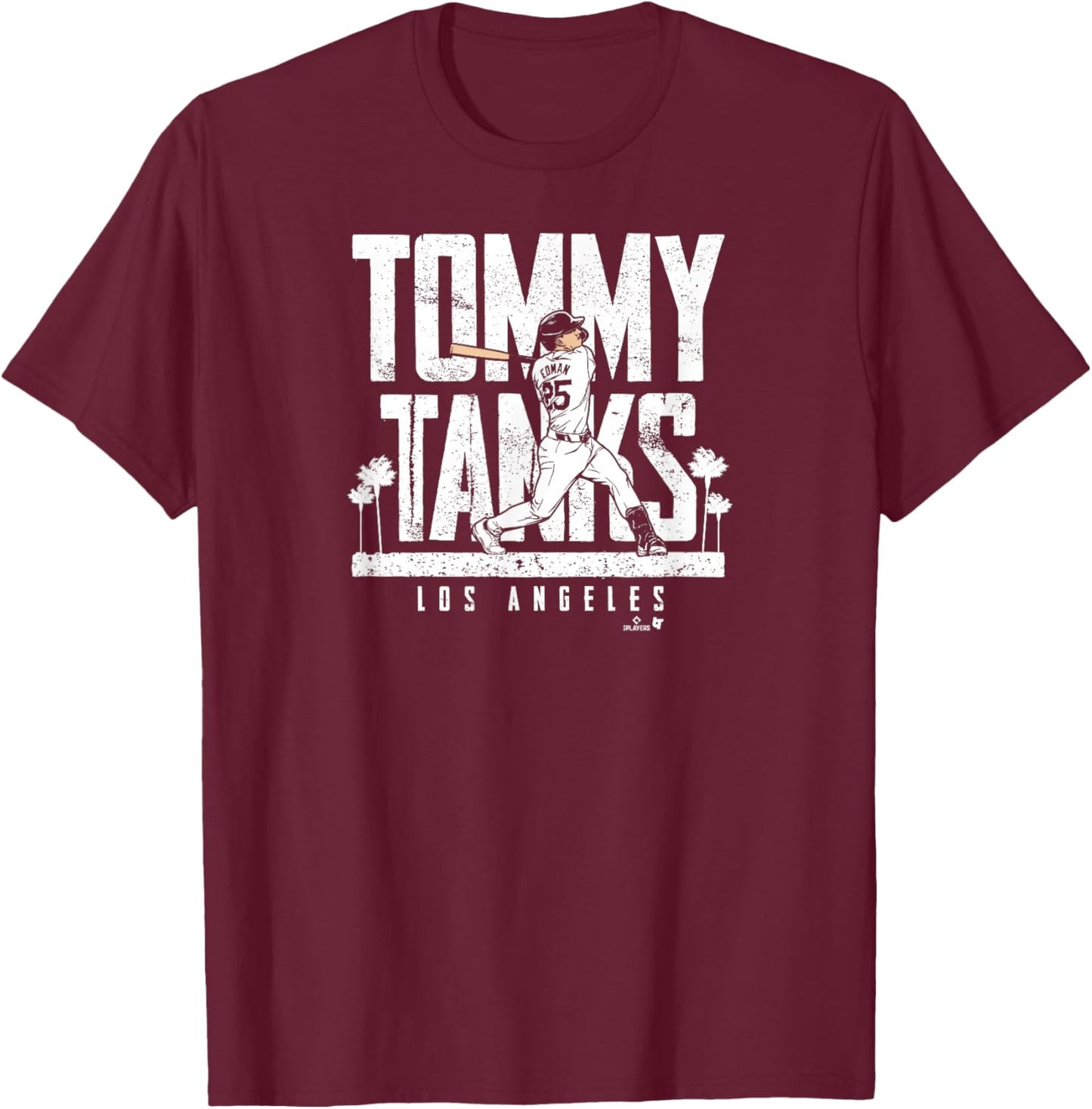Tommy Edman - Tommy Tank - Los Angeles Baseball T-Shirt - T-Shirt | Maroon