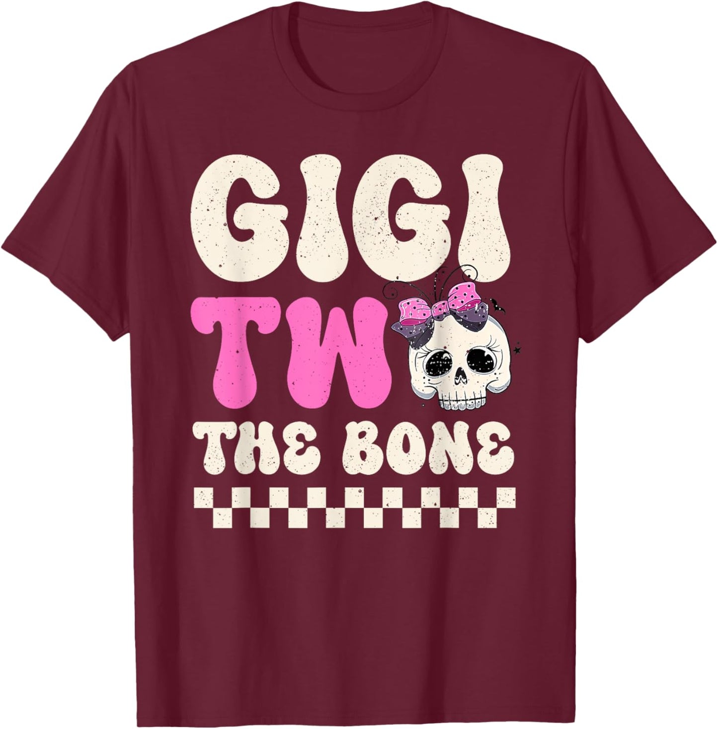 Gigi Two The Bone Halloween 2nd Birthday Girl Family T-Shirt - T-Shirt | Maroon
