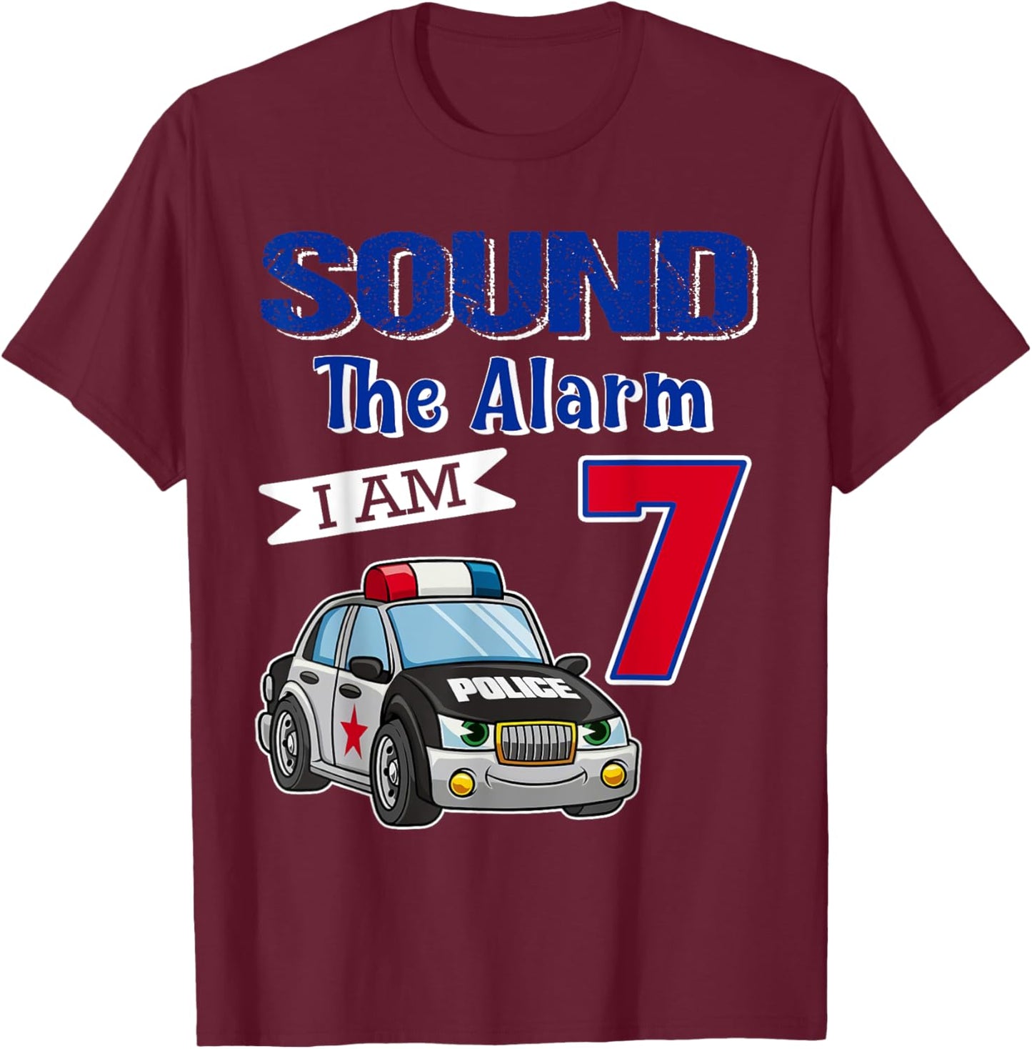 7th Birthday Police Car Sound Alarm I'm 7 Years Old T-Shirt - T-Shirt | Maroon