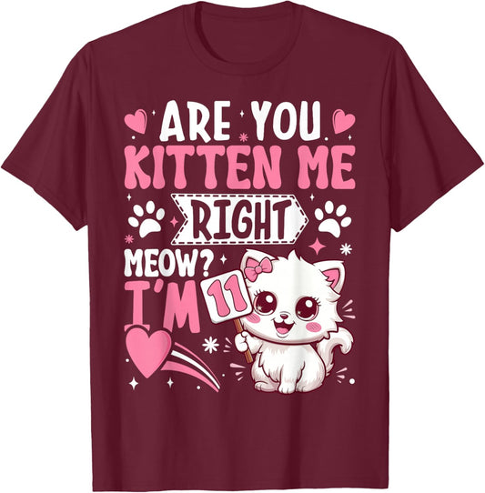 11th Birthday Shirt Girl 11 Year Old Kitten Cat Happy Bday T-Shirt - T-Shirt | Maroon