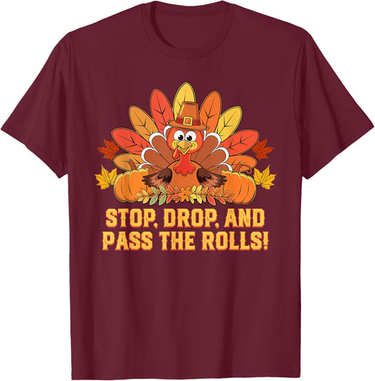 Stop Drop and Pass the Rolls Thanksgiving Squash Rolls T-Shirt - T-Shirt | Maroon