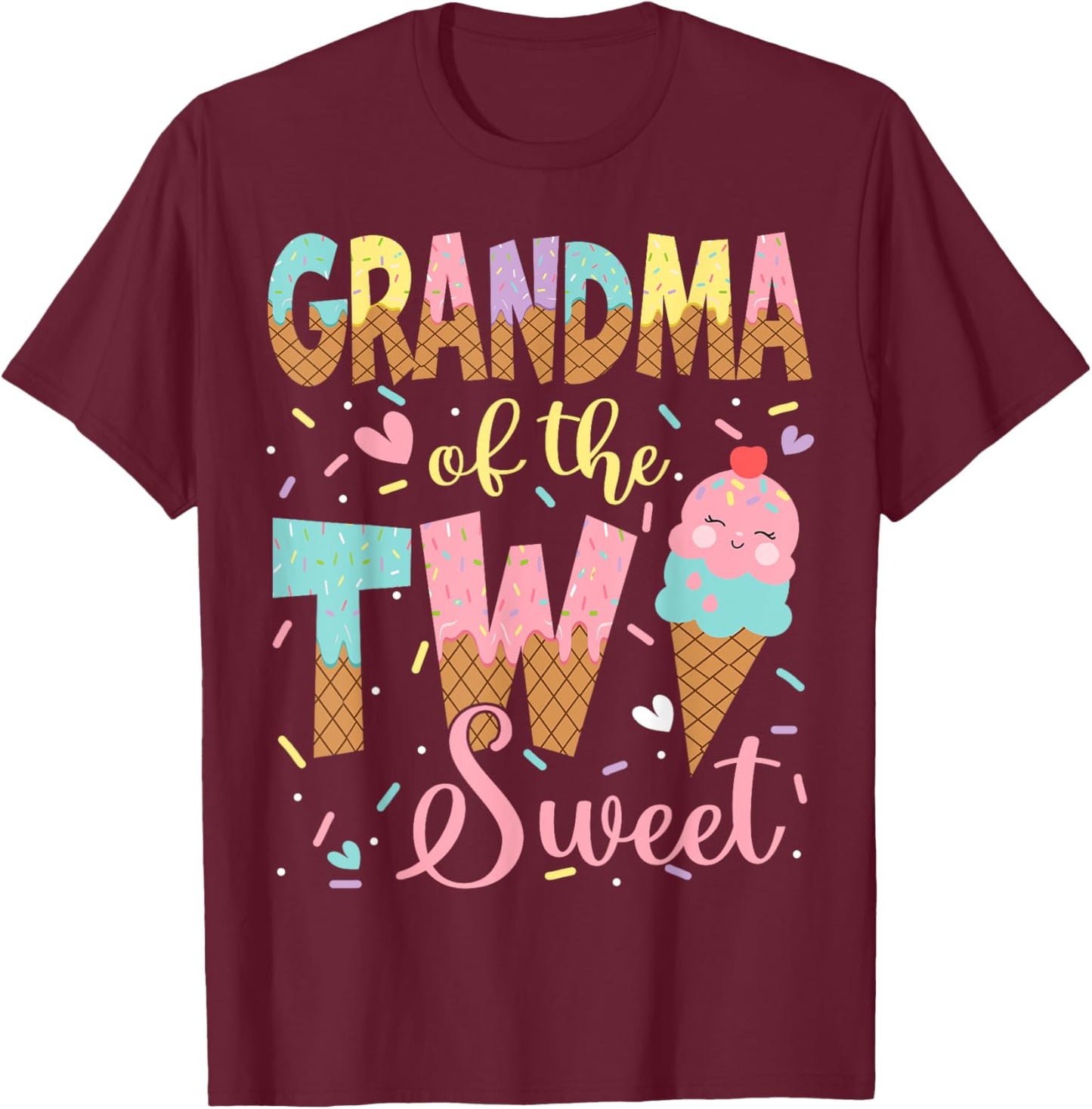 Grandma Of The Two Sweet 2Nd Birthday Girl Ice Cream T-Shirt - T-Shirt | Maroon