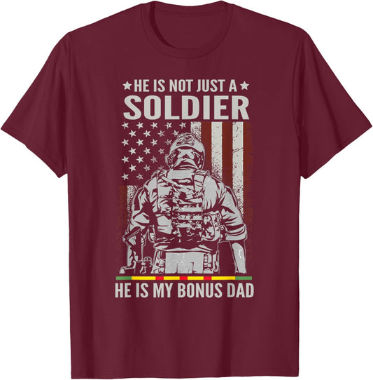Not Just A Soldier He Is My Bonus Dad Vietnam Veteran T-Shirt - T-Shirt | Maroon