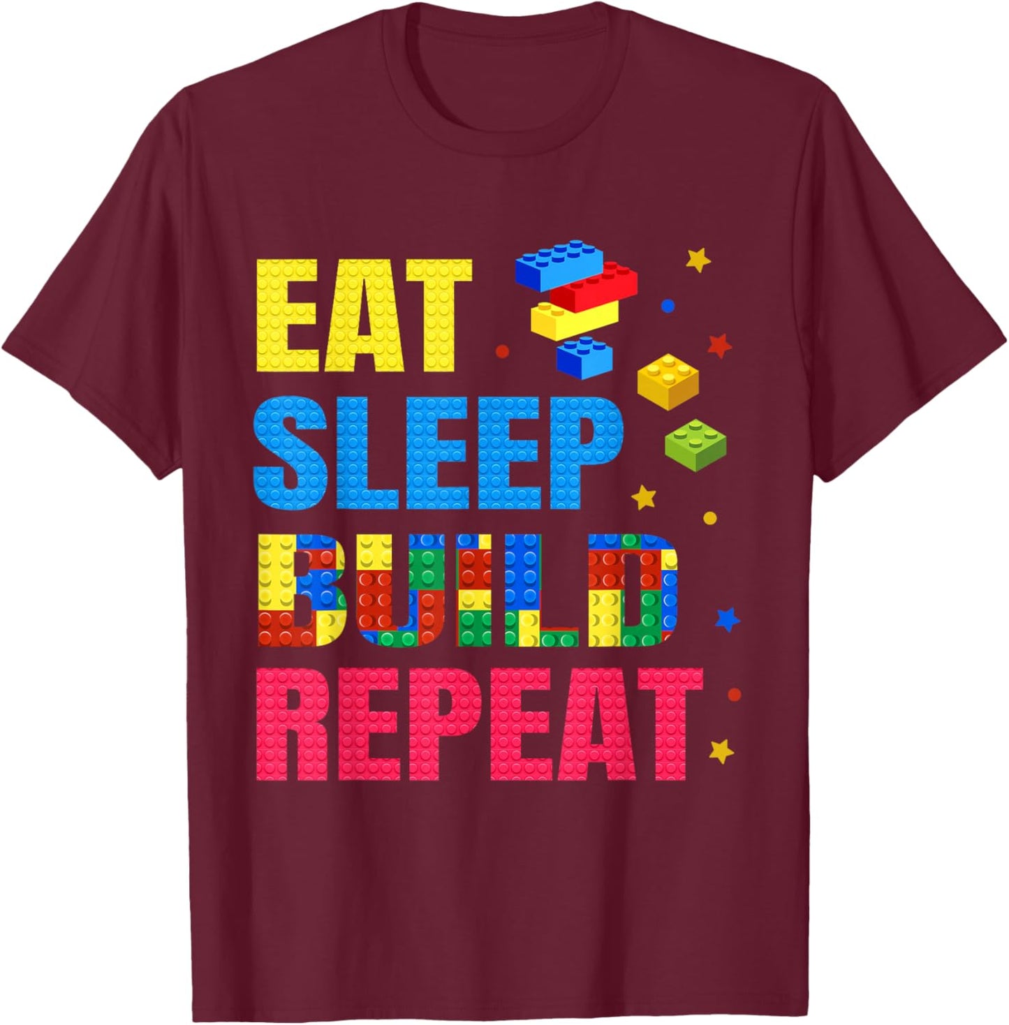 Eat Sleep Build Family Master Builder Building Bricks Blocks T-Shirt - T-Shirt | Maroon