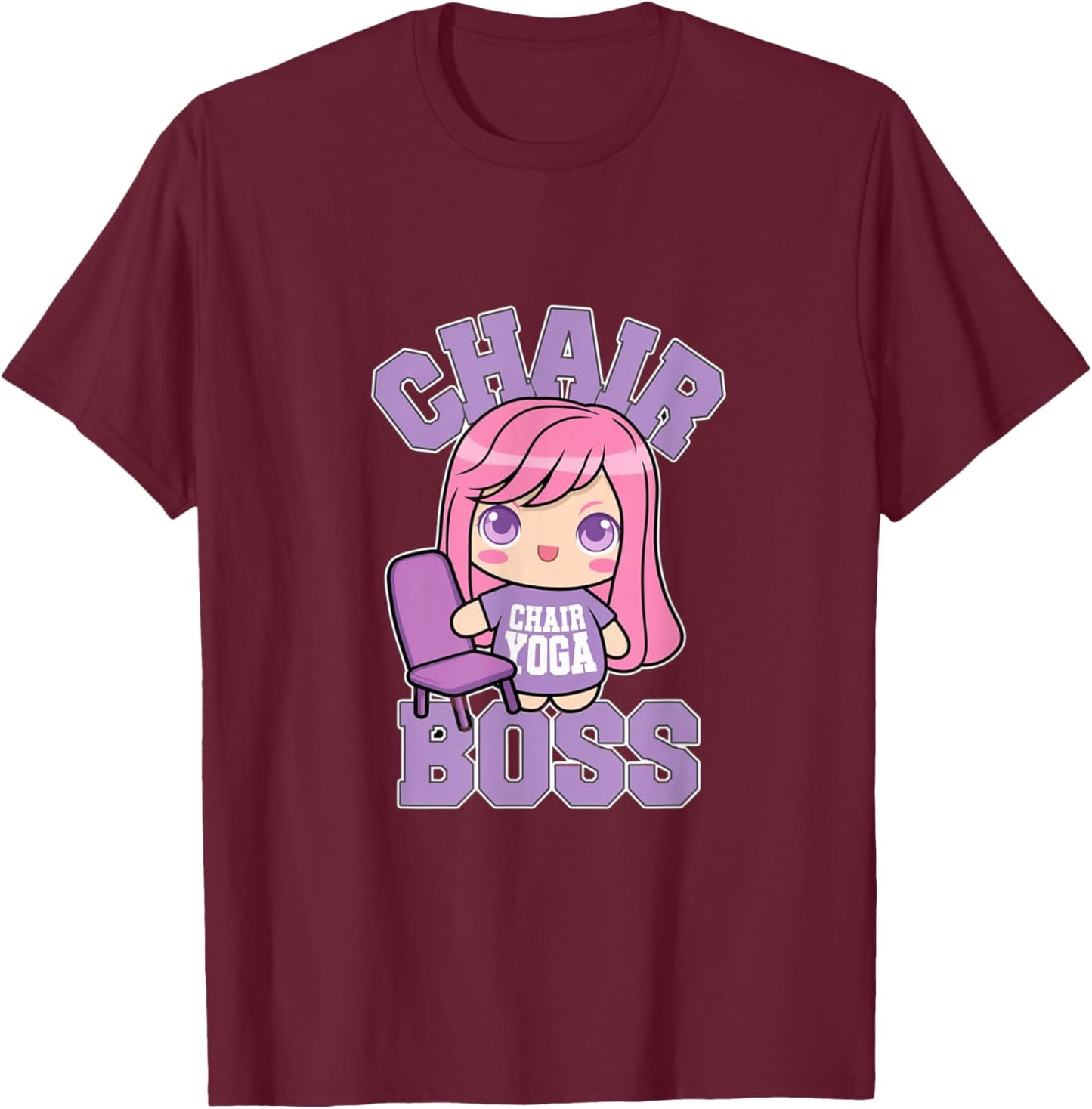 Chair Yoga Boss I Love Chair Yoga Lover T-Shirt - T-Shirt | Maroon