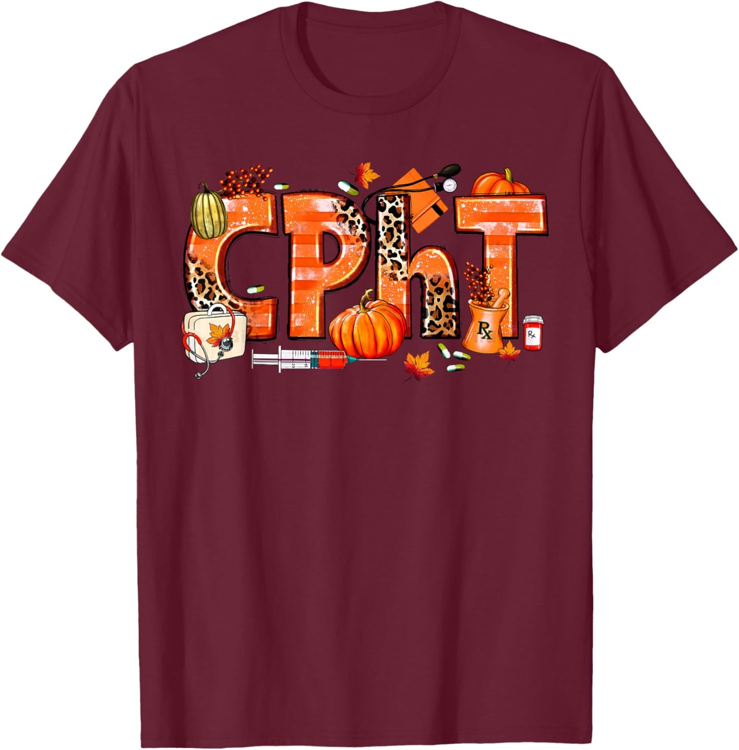 CPHT Pharmacy Technician Fall Autumn Pumpkin Thanksgiving T-Shirt - T-Shirt | Maroon