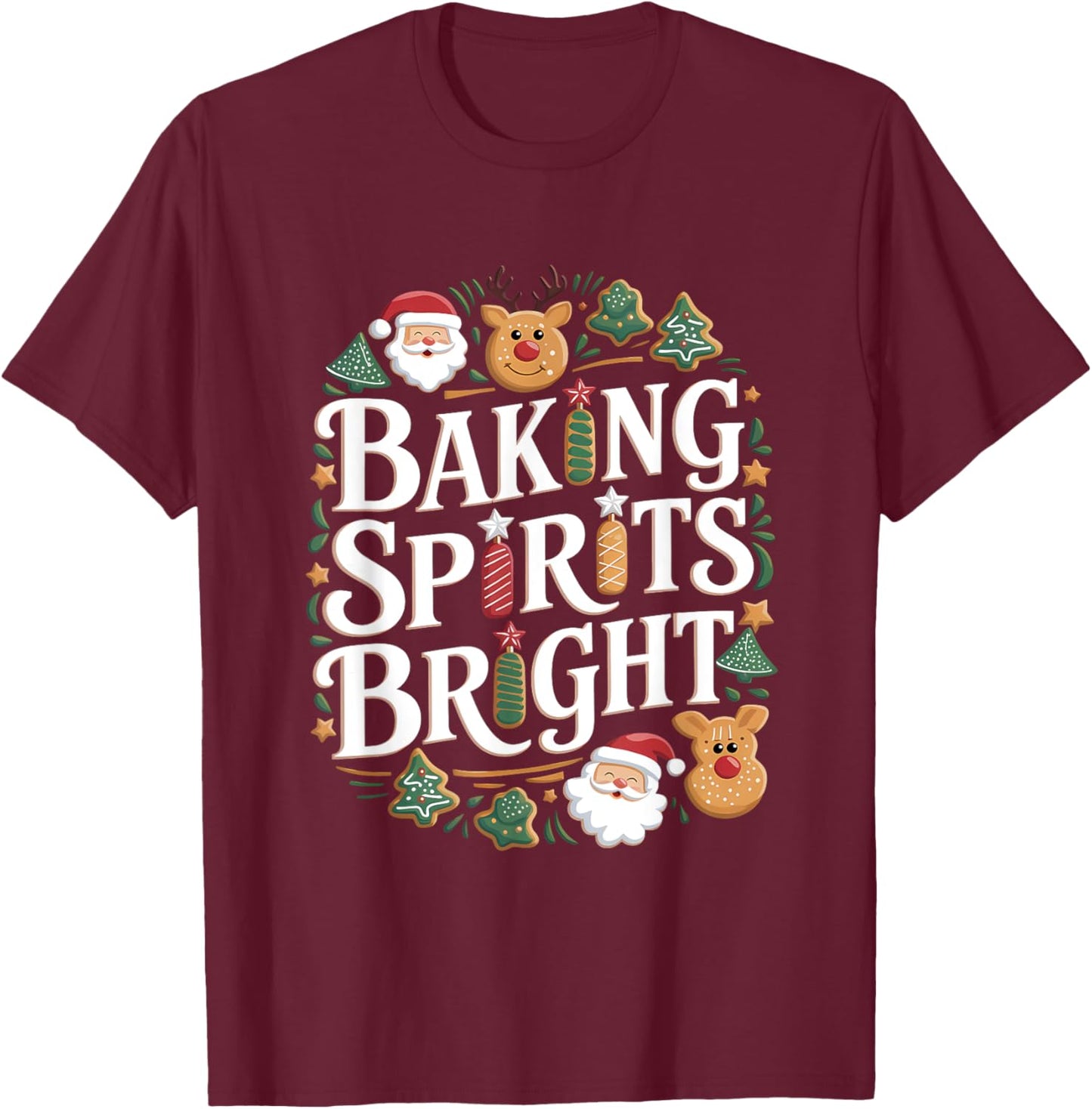Funny Christmas Baking Spirits Bright Cookie Holiday Baker T-Shirt - T-Shirt | Maroon