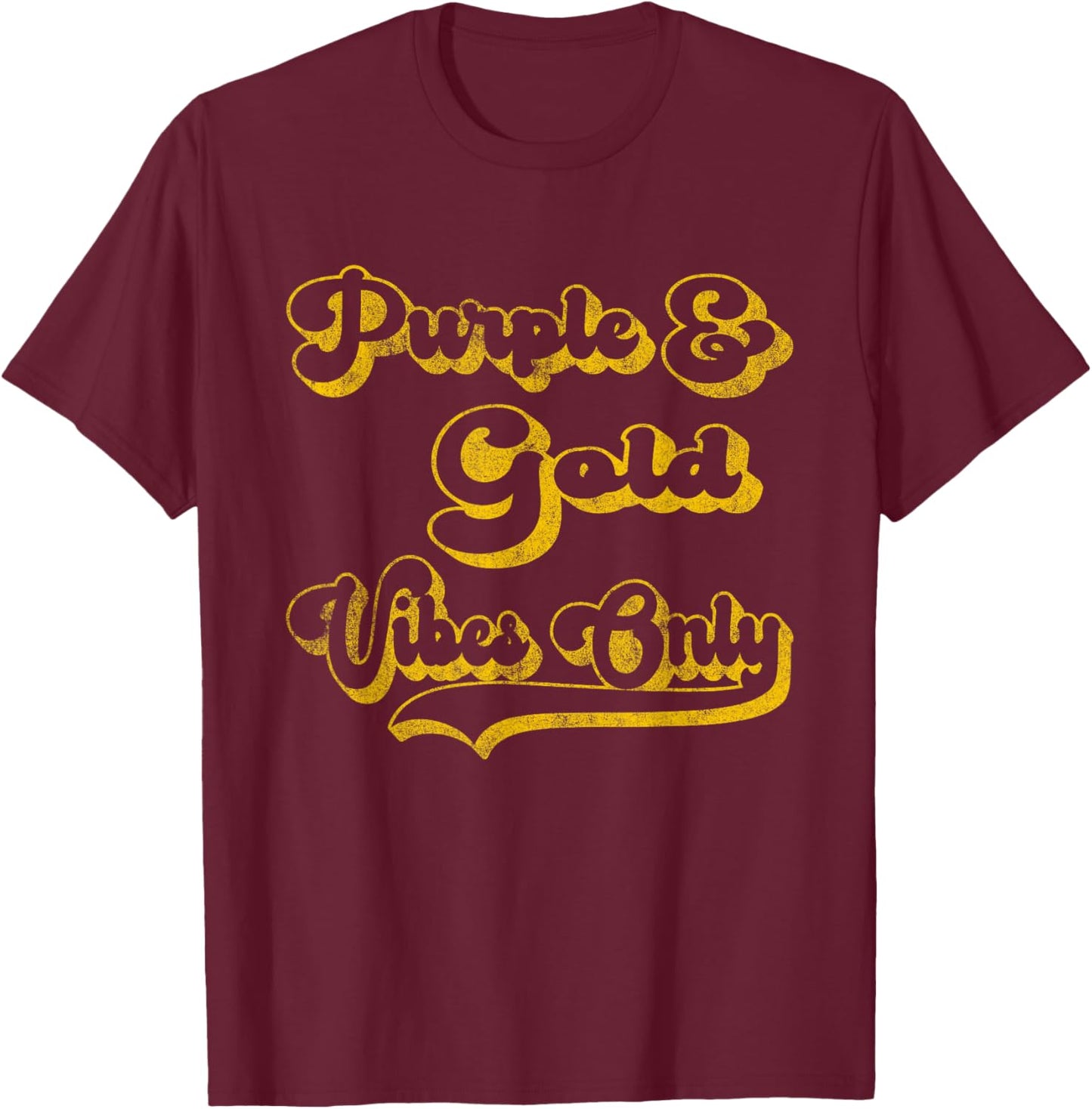 Purple Gold Vibes Only School Pride Team Colors Retro T-Shirt - T-Shirt | Maroon